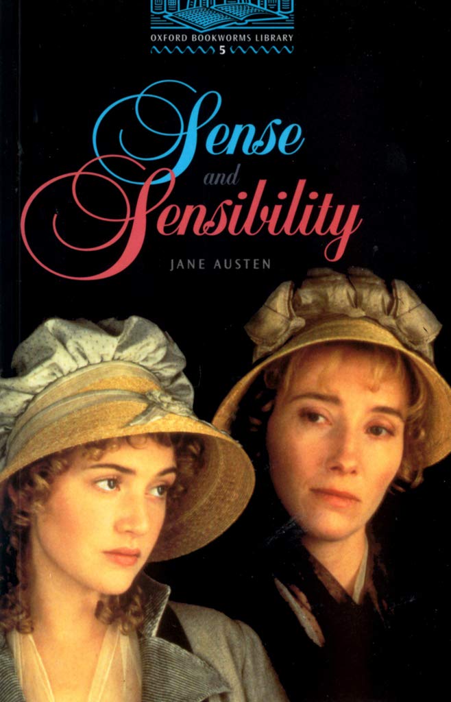 The Oxford Bookworms Library: Oxford Bookworms 5. Sense And Sensibility: Stage 5