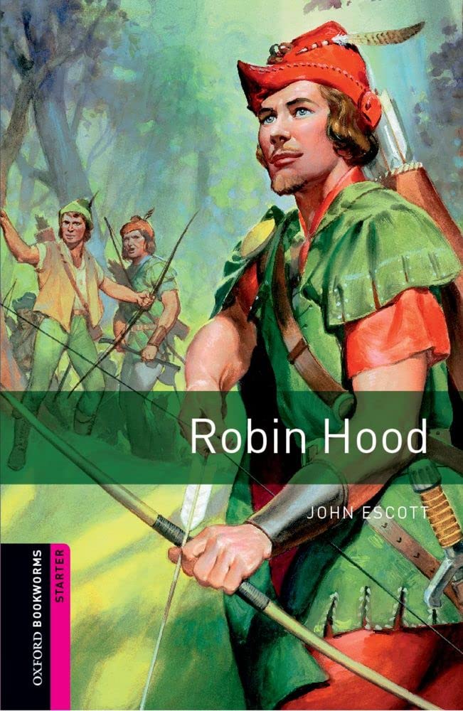 Oxford Bookworms Starter. Robin Hood: Reader