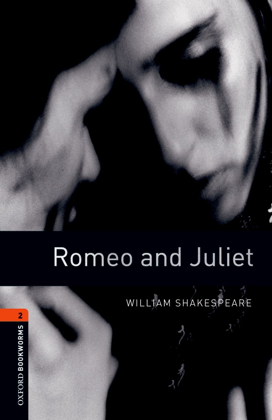 Oxford Bookworms Library: Level 2:: Romeo And Juliet Playscript: Oxford Bookworms Playscripts Stage 2