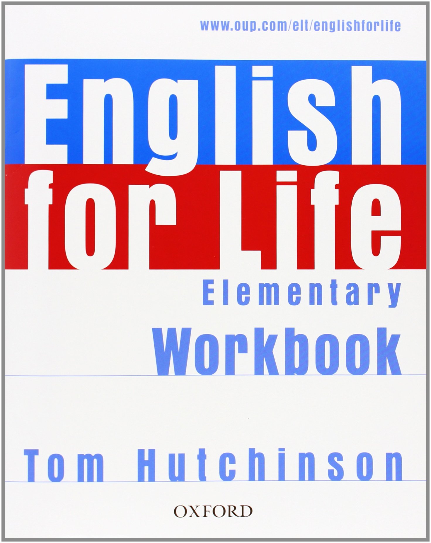 English for Life Elementary. Workbook without Key: General English Four-skills Course for Adults - 9780194307543