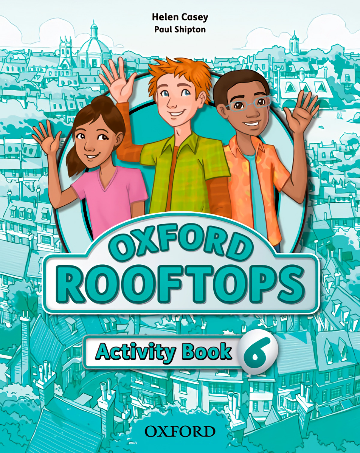 Oxford Rooftops 6. Activity Book