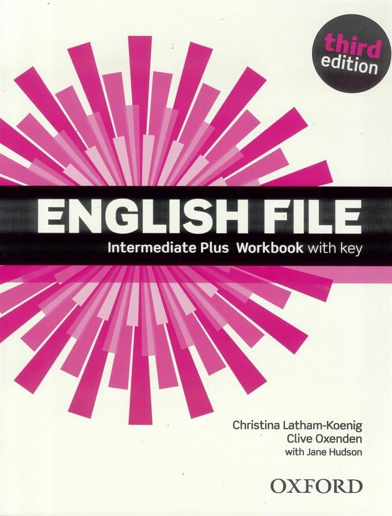 English File 3rd Edition Intermediate Plus. Workbook with Key