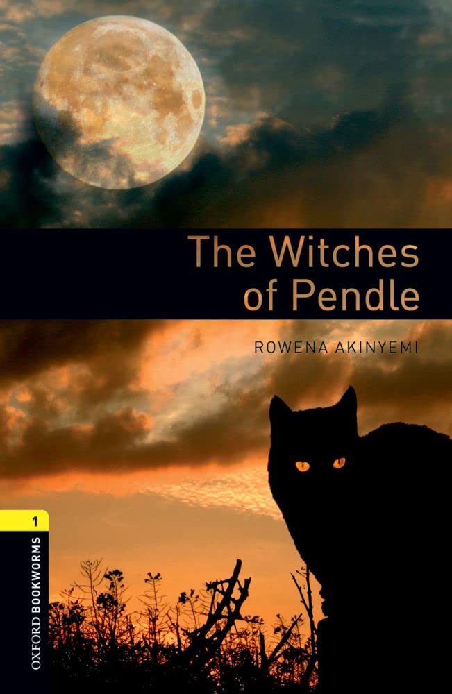 The Witches of Pendle. Oxford Bookworms Library. Livello 1. con Espansione Online: Level 1: 400-word Vocabulary