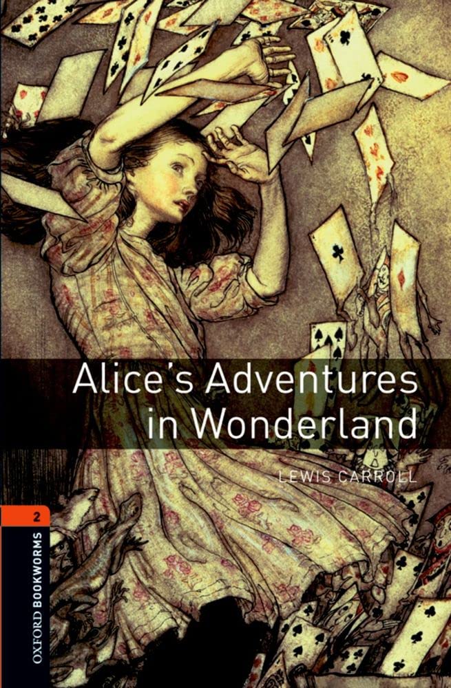 Oxford Bookworms Library: Level 2:: Alice's Adventures in Wonderland: Level 2: 700-word Vocabulary