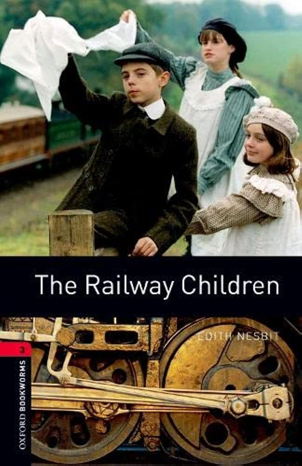 Oxford Bookworms Library: Level 3:: The Railway Children: Level 3: 1000-word Vocabulary