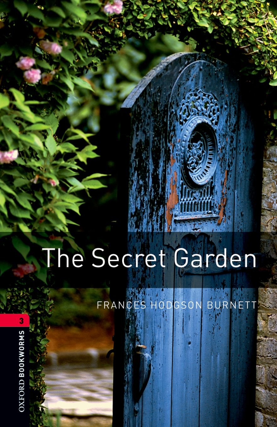 Oxford Bookworms Library: Level 3:: The Secret Garden: Reader 8. Schuljahr, Stufe 2