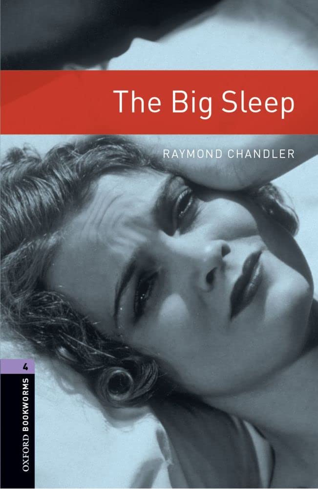 Oxford Bookworms 4. The Big Sleep