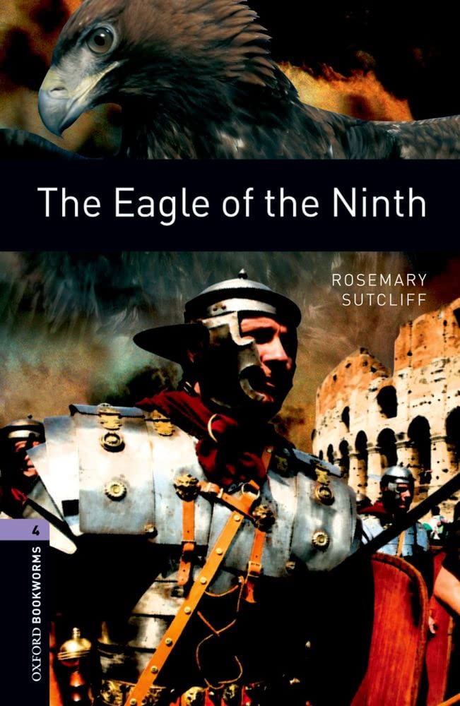 Oxford Bookworms 4. The Eagle of The Ninth