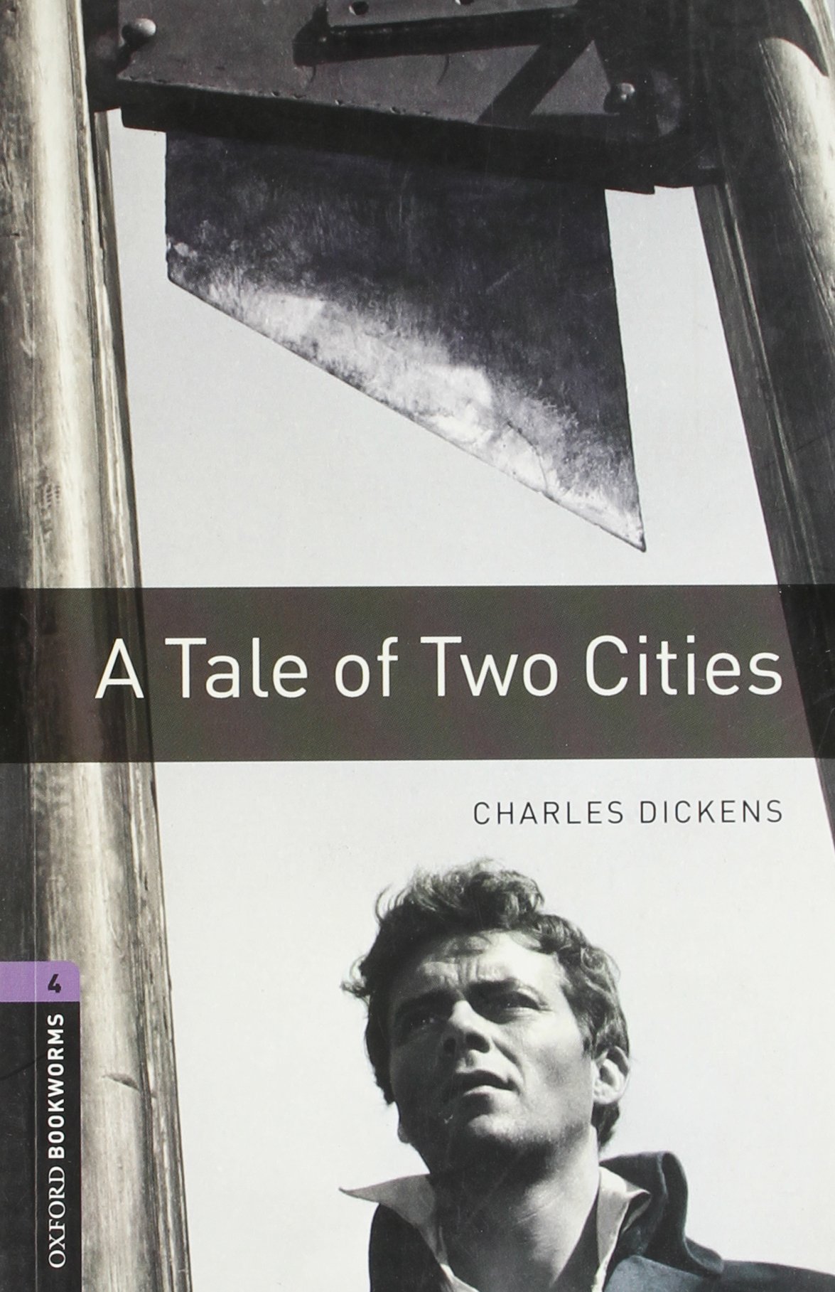 Oxford Bookworms Library: Level 4:: a Tale of Two Cities: Stage 4