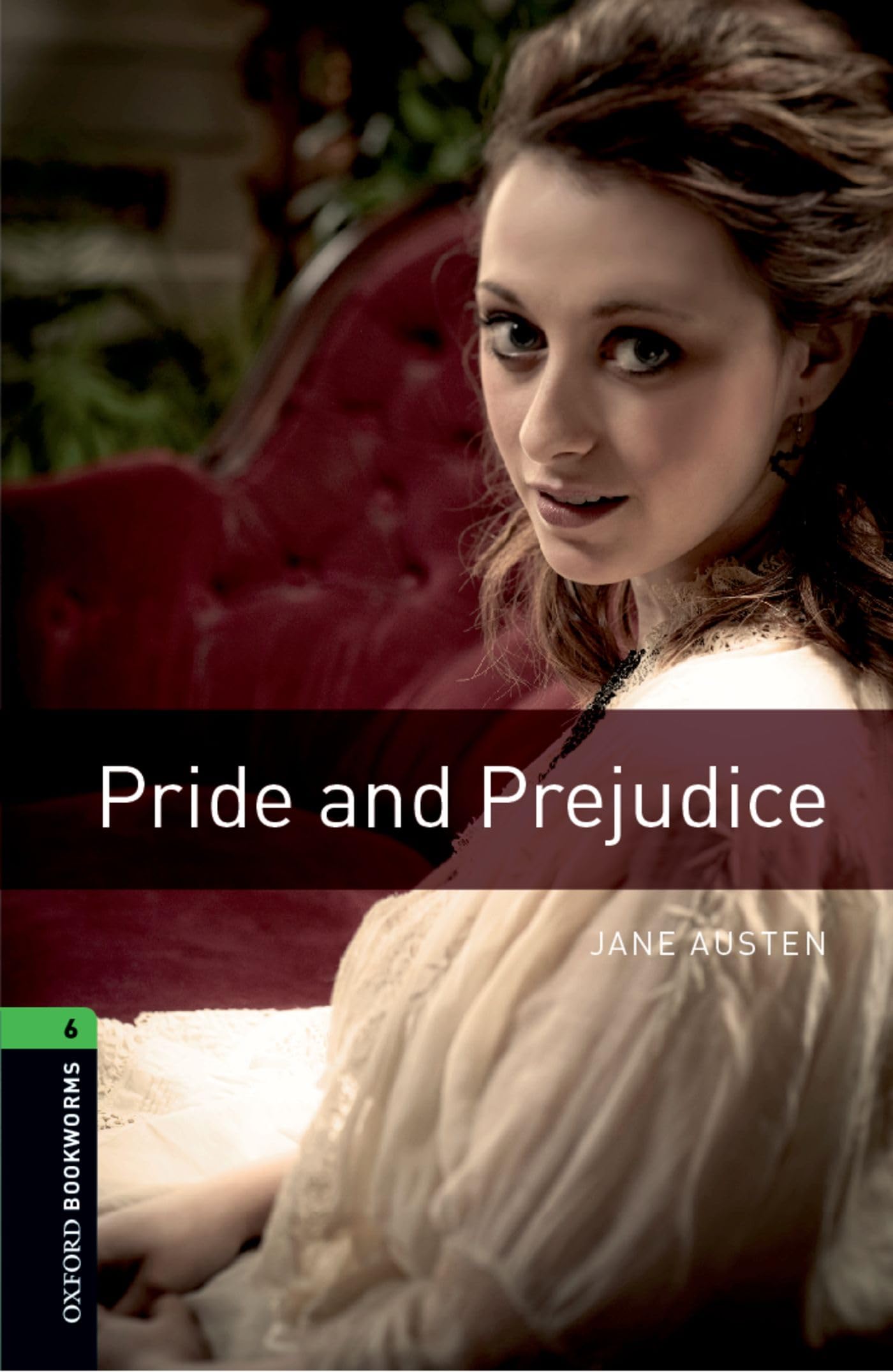 Oxford Bookworms Library: Level 6:: Pride And Prejudice