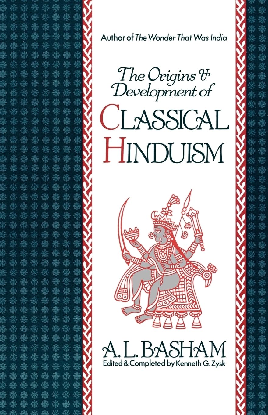 The Origins And Development of Classical Hinduism