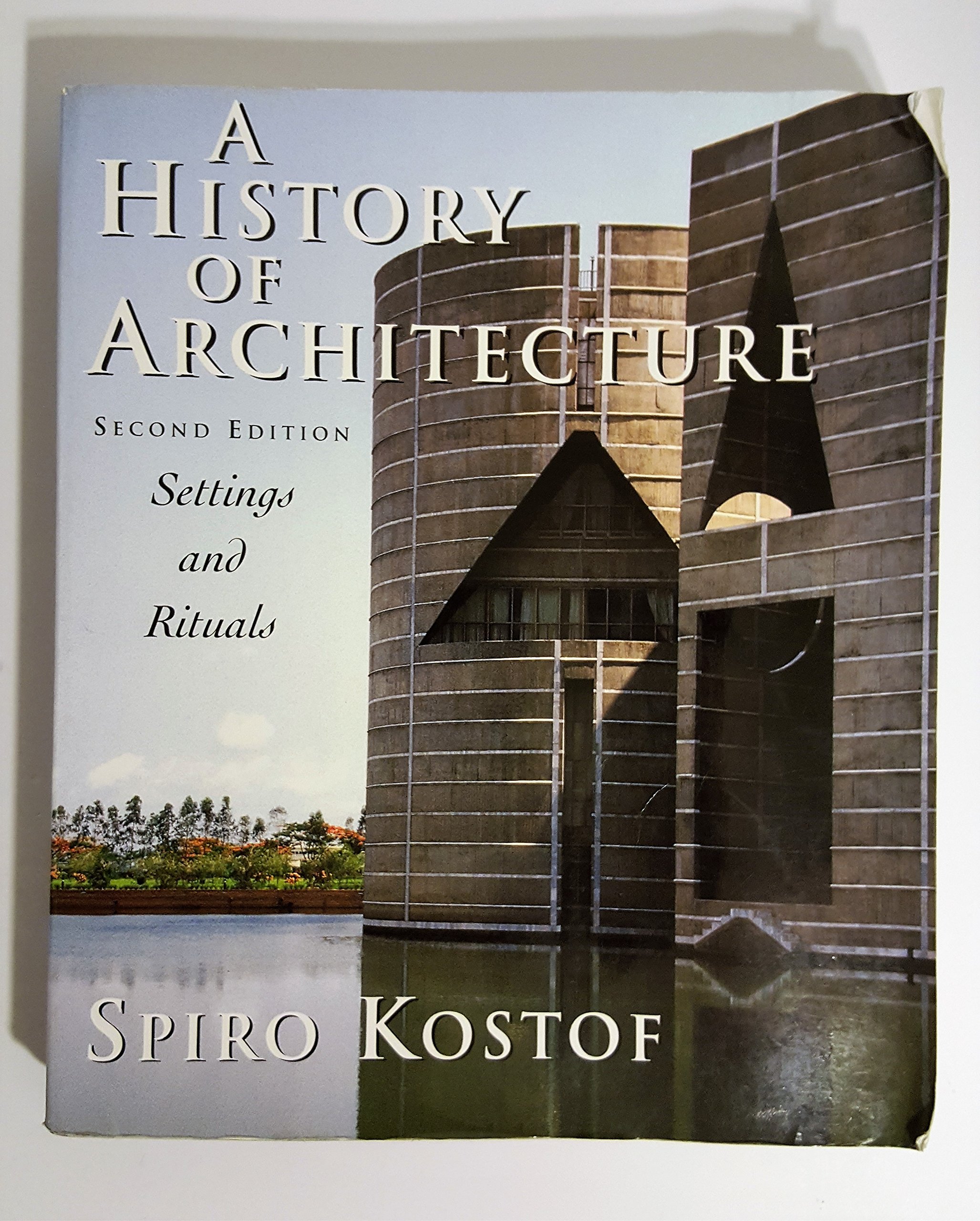 A History of Architecture: Settings And Rituals