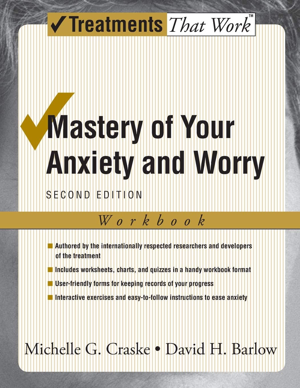 Mastery of Your Anxiety and Worry: Workbook
