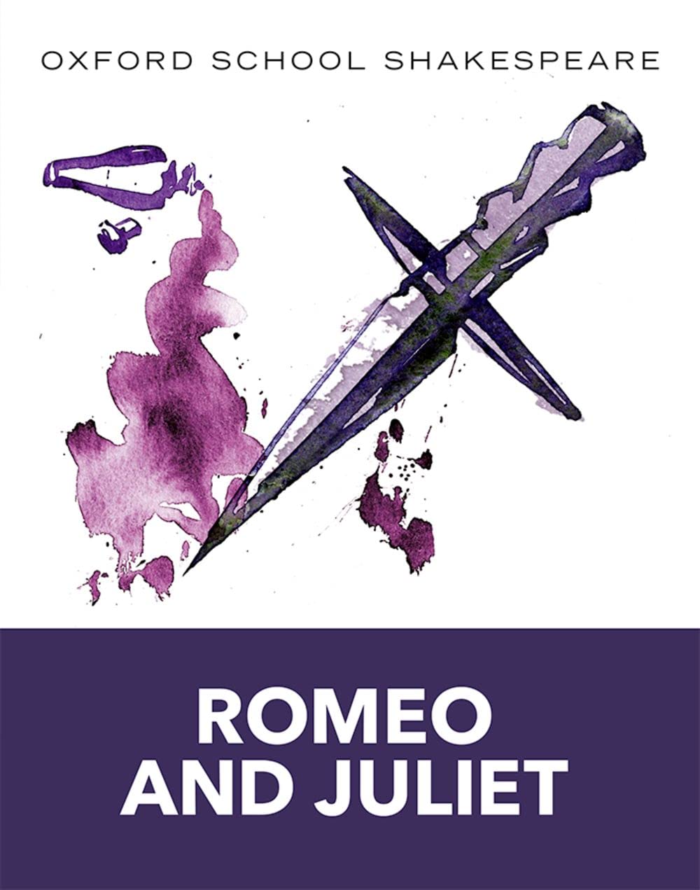 Romeo And Juliet : Oxford School Shakespeare