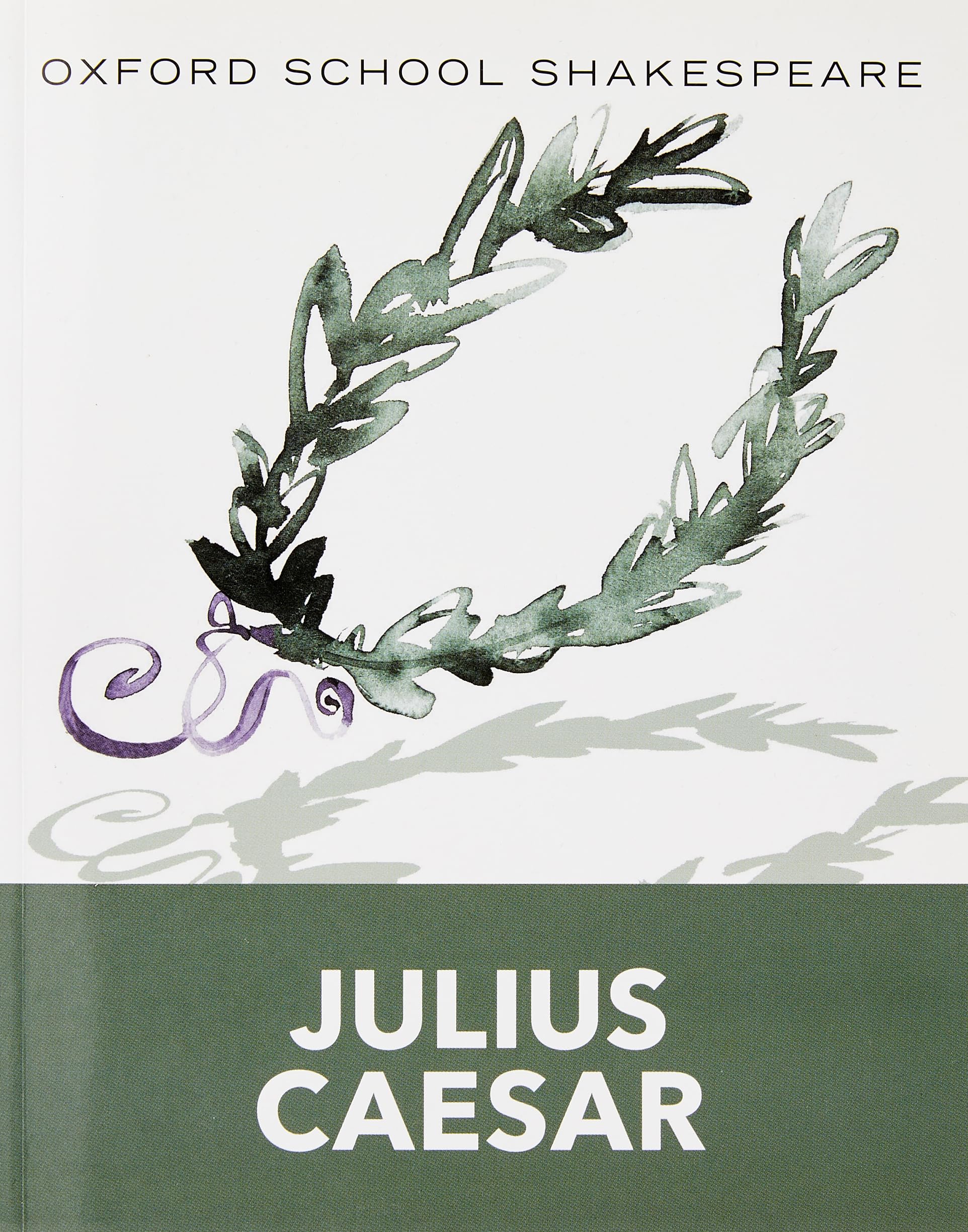 Julius Caesar: Oxford School Shakespeare