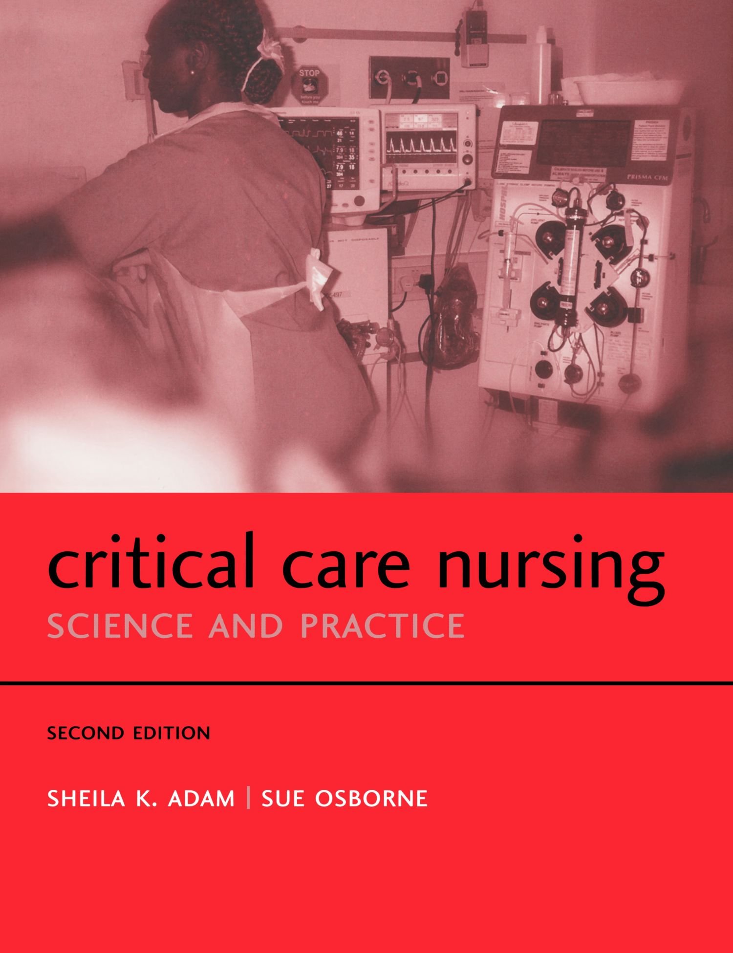 Critical Care Nursing: Science And Practice