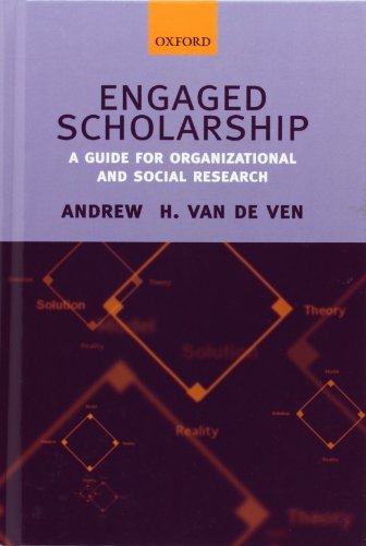 Engaged Scholarship: a Guide for Organizational And Social Research