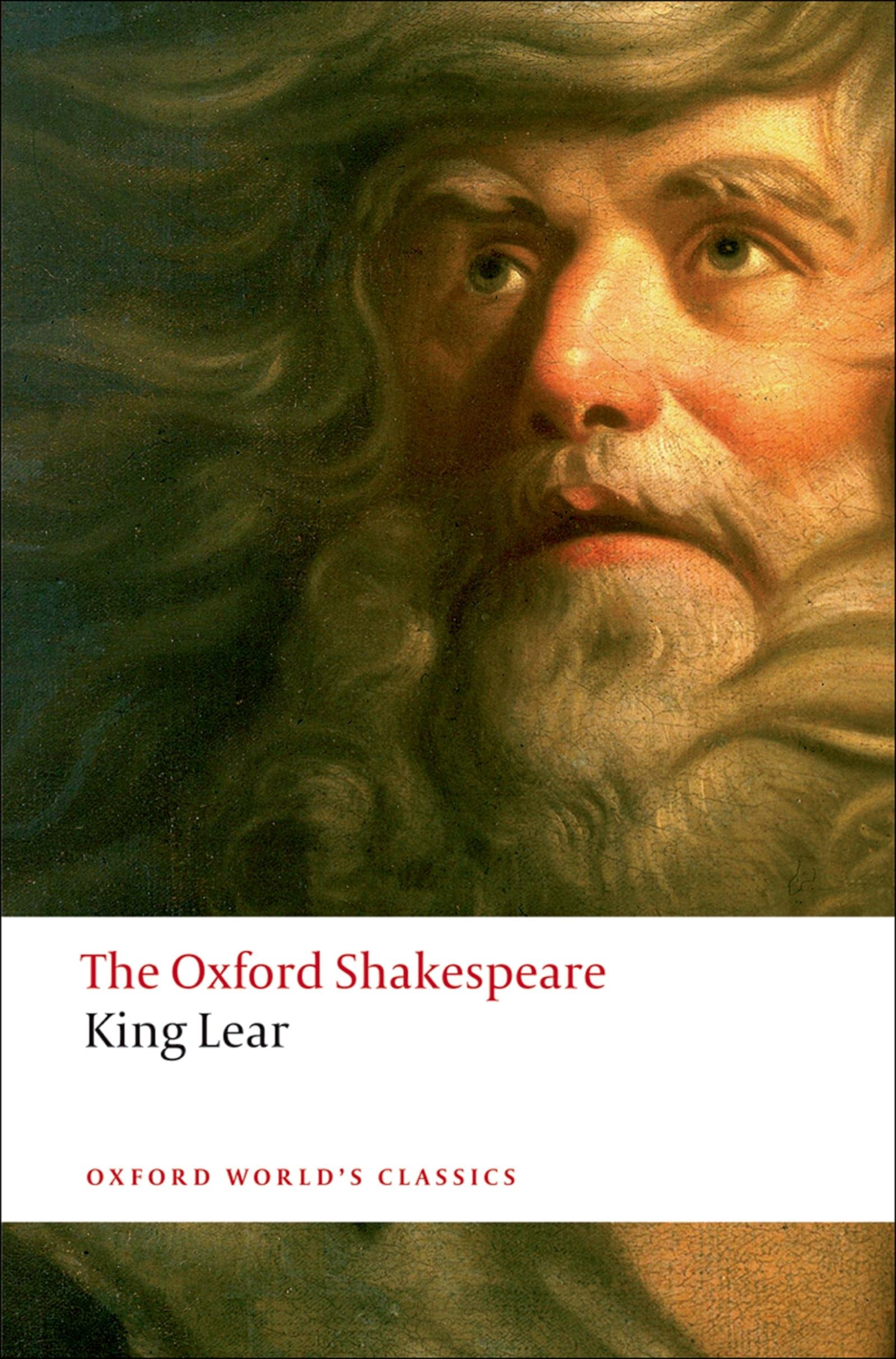 The History of King Lear: The Oxford Shakespeare: The Oxford Shakespearethe History of King Lear