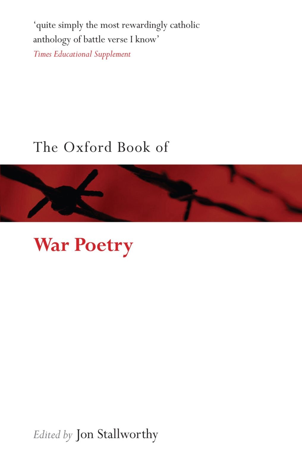 The Oxford Book of War Poetry: Second Reissue