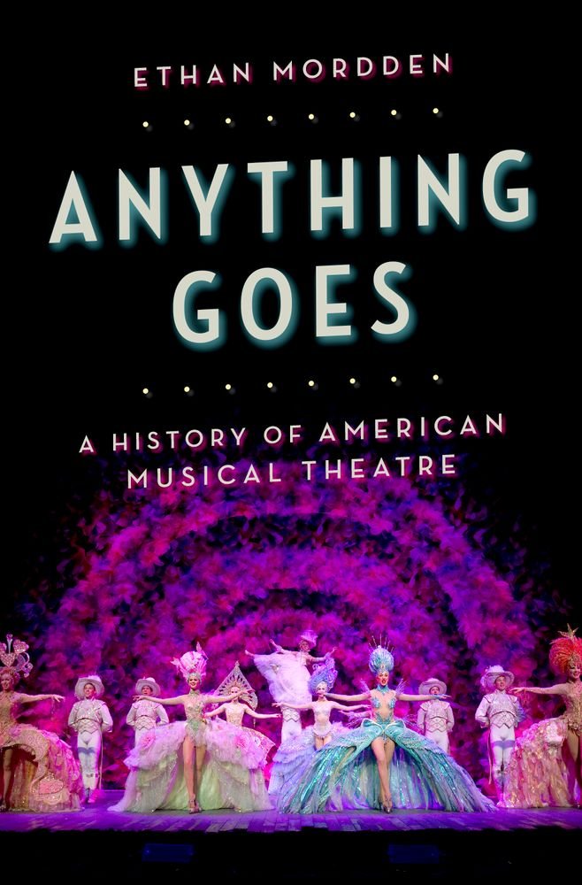 Anything Goes: a History of American Musical Theatre