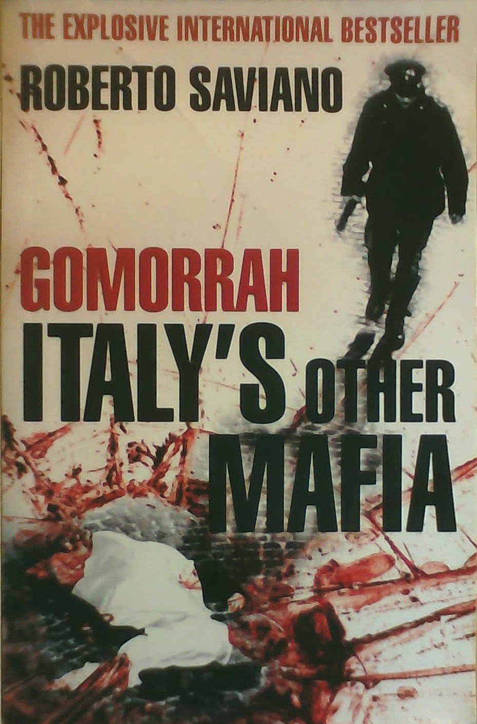 Gomorrah: Italy's Other Mafia