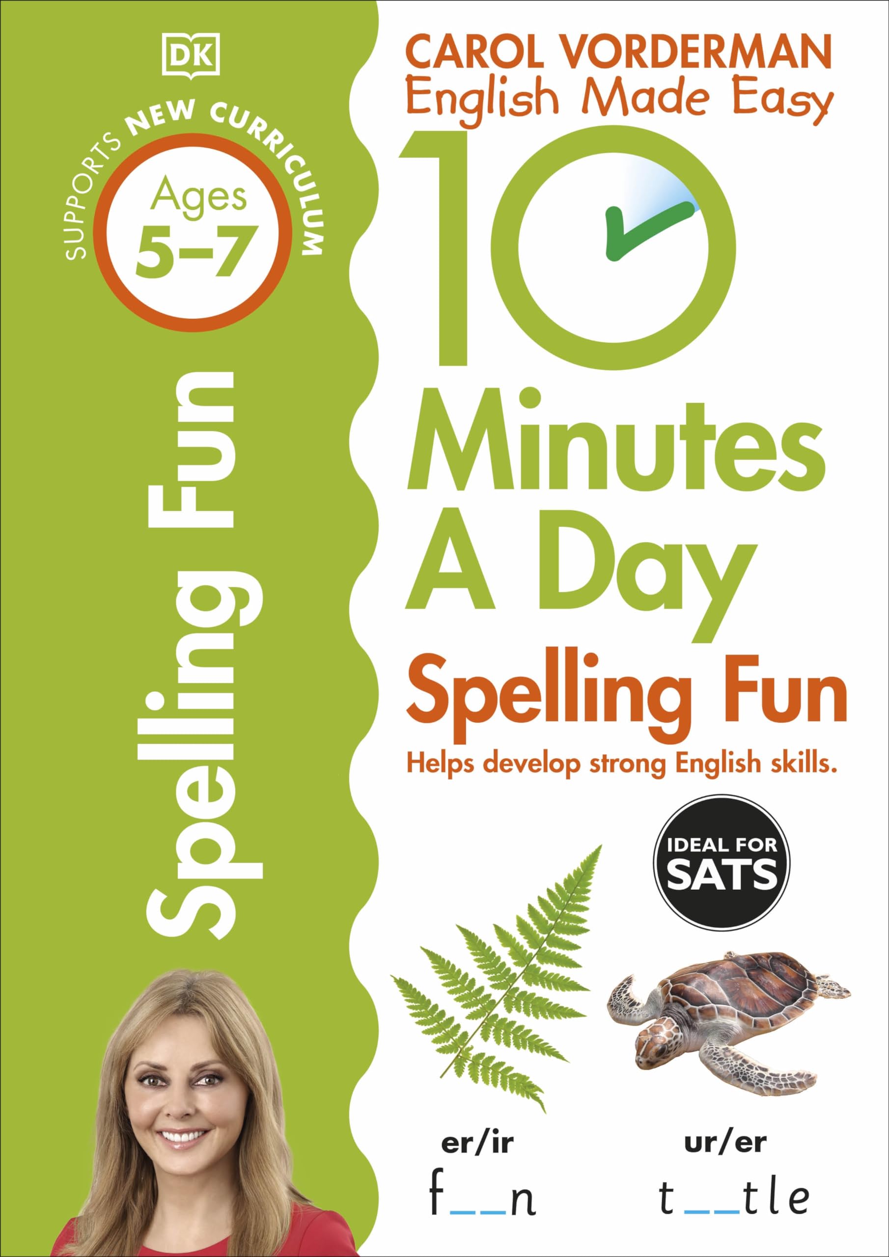 10 Minutes a Day Spelling Fun Ages 57 Key Stage 1 Supports The National Curriculum Helps Develop Strong English Skills