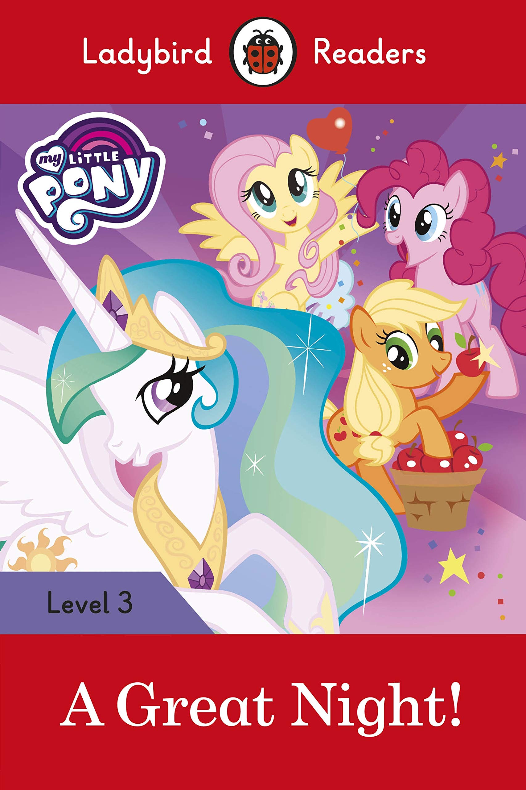 My Little Pony: a Great Night! : Ladybird Readers Level 3 - 9780241298633