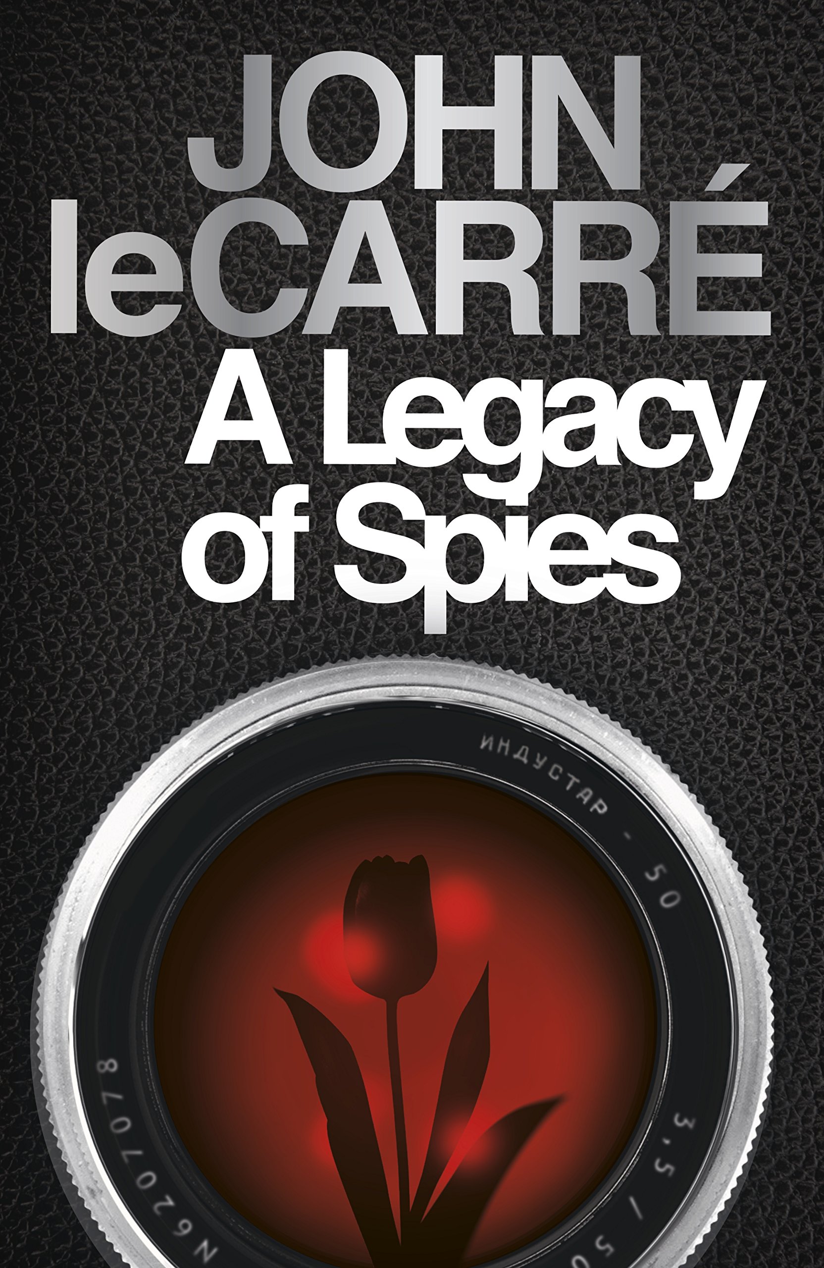 A Legacy of Spies: John Le Carrã