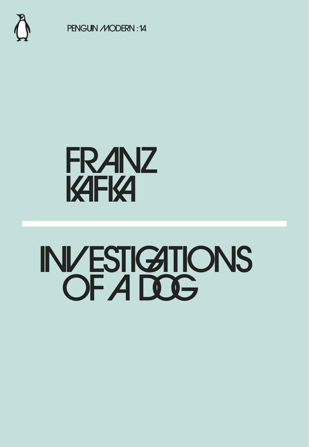 Investigations of a Dog: Franz Kafka