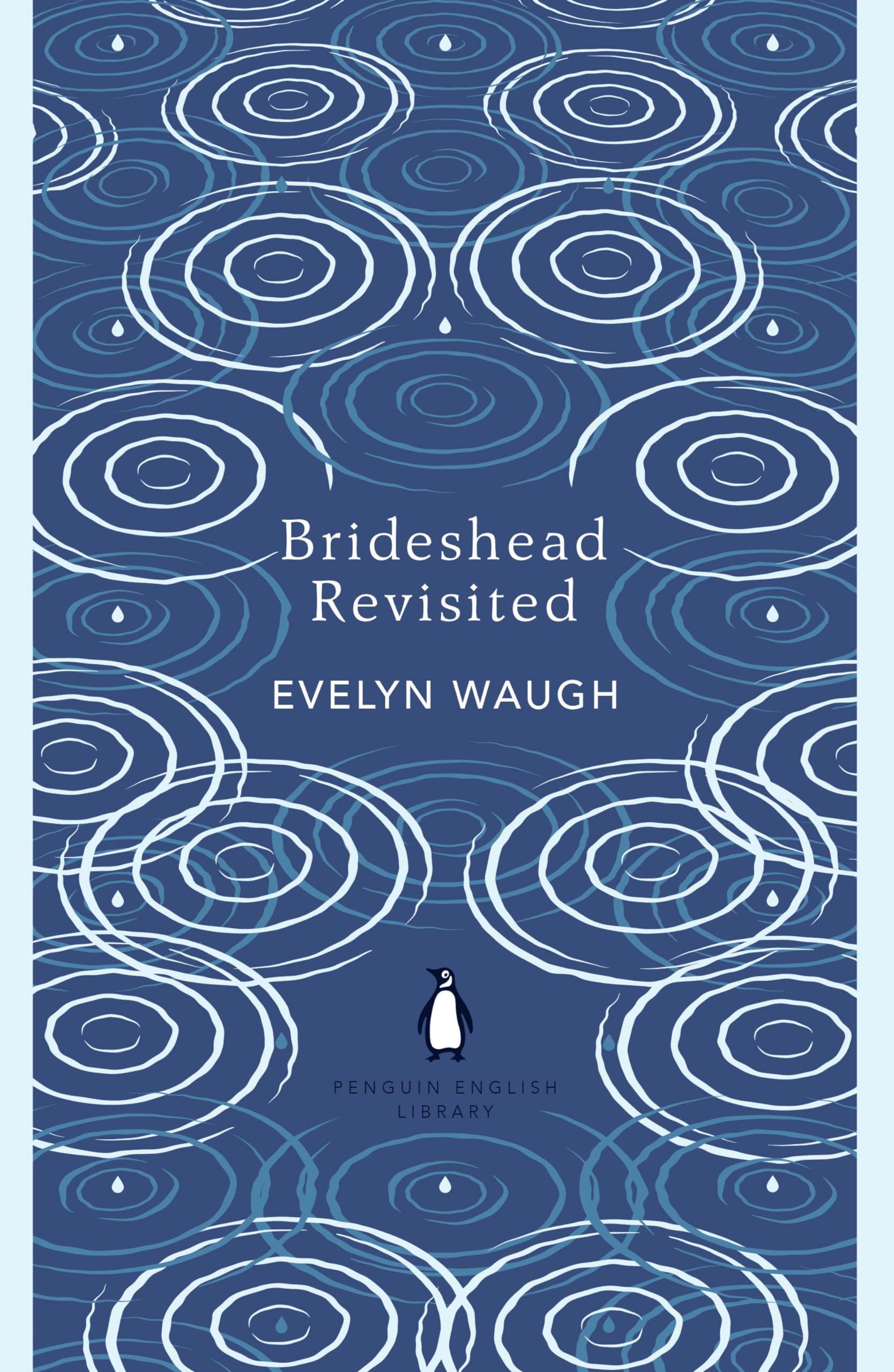 Brideshead Revisited: The Sacred And Profane Memories of Captain Charles Ryder