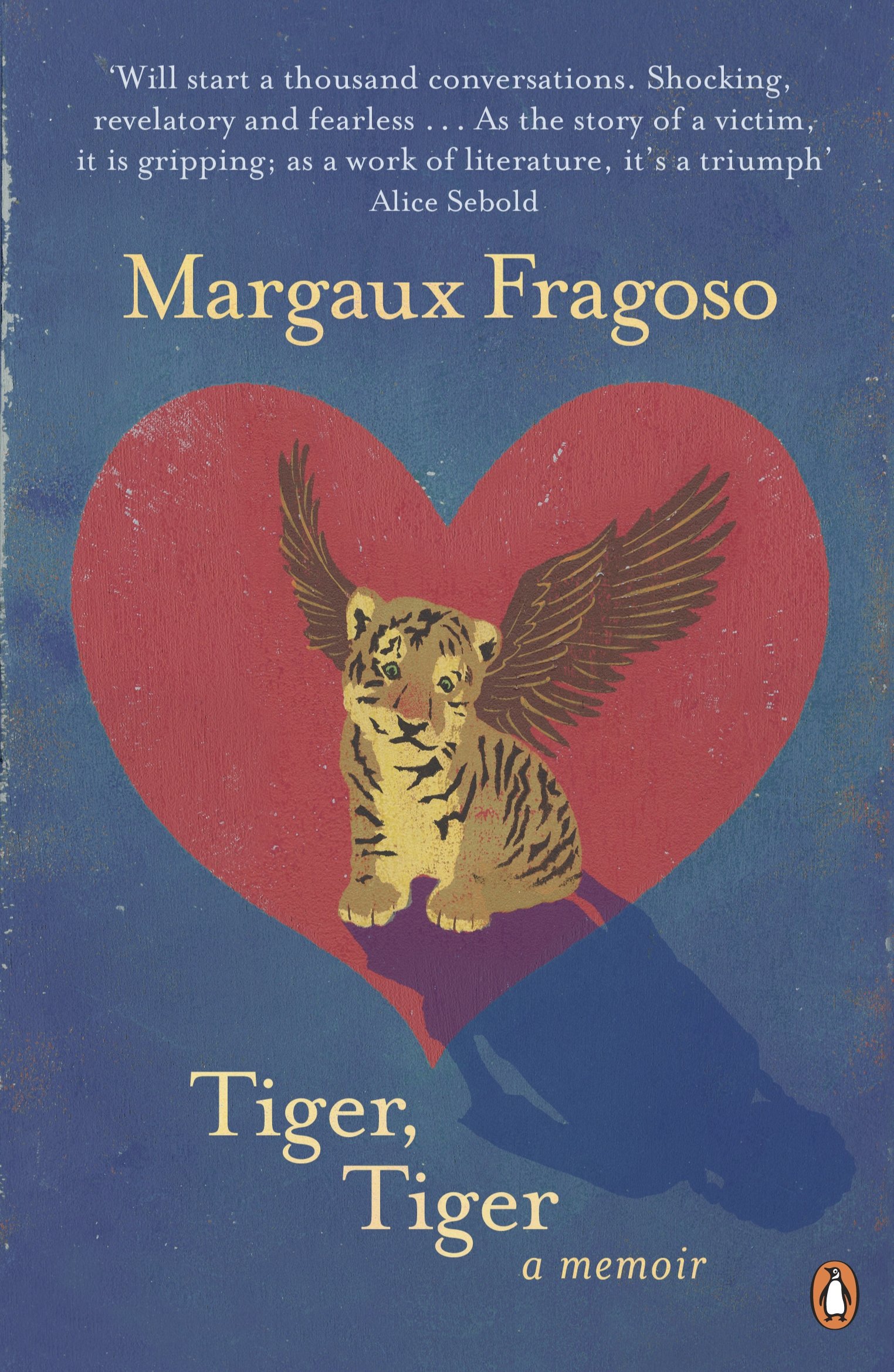 Tiger, Tiger: a Memoir