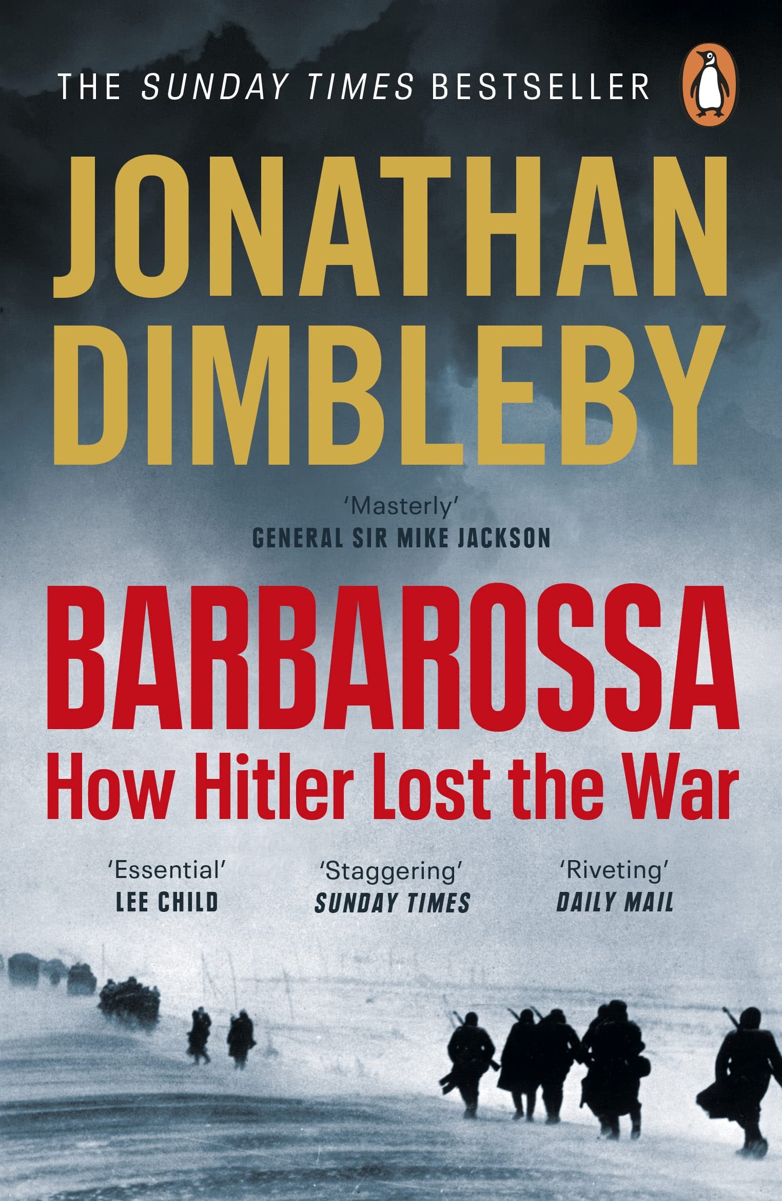 Barbarossa: How Hitler Lost The War