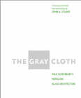 The Gray Cloth: a Novel on Glass Architecture