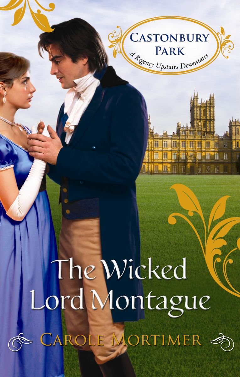 The Wicked Lord Montague: Book 1