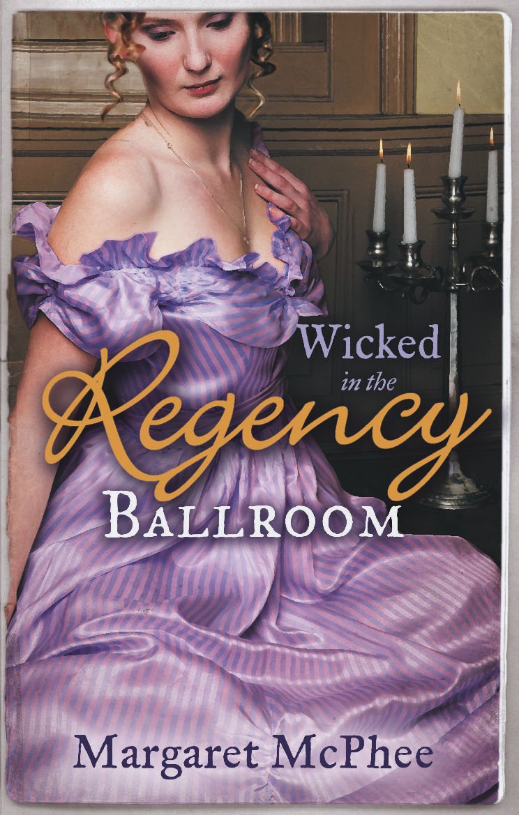 Wicked in The Regency Ballroom: The Wicked Earl / Untouched Mistress