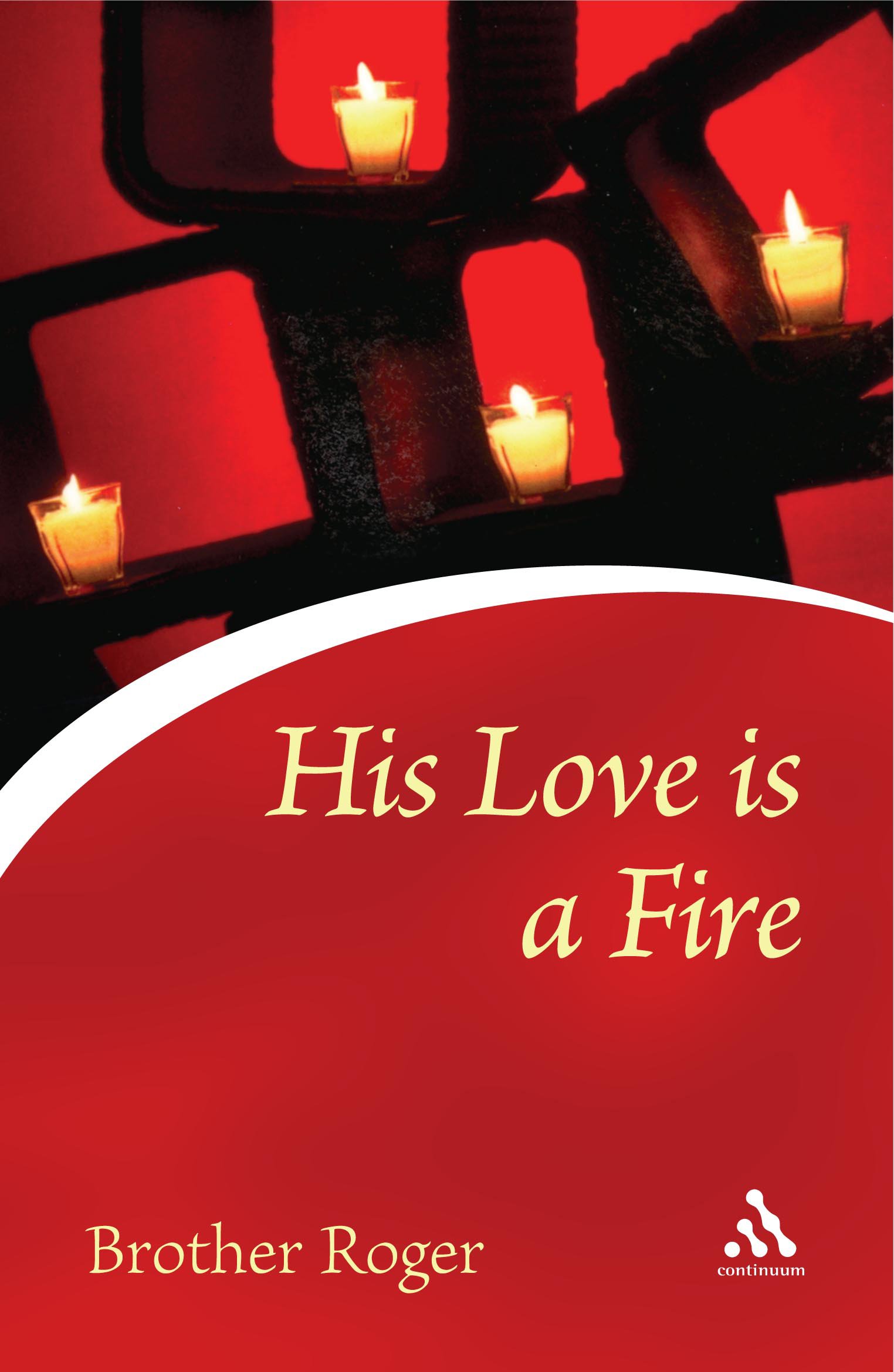 His Love is a Fire