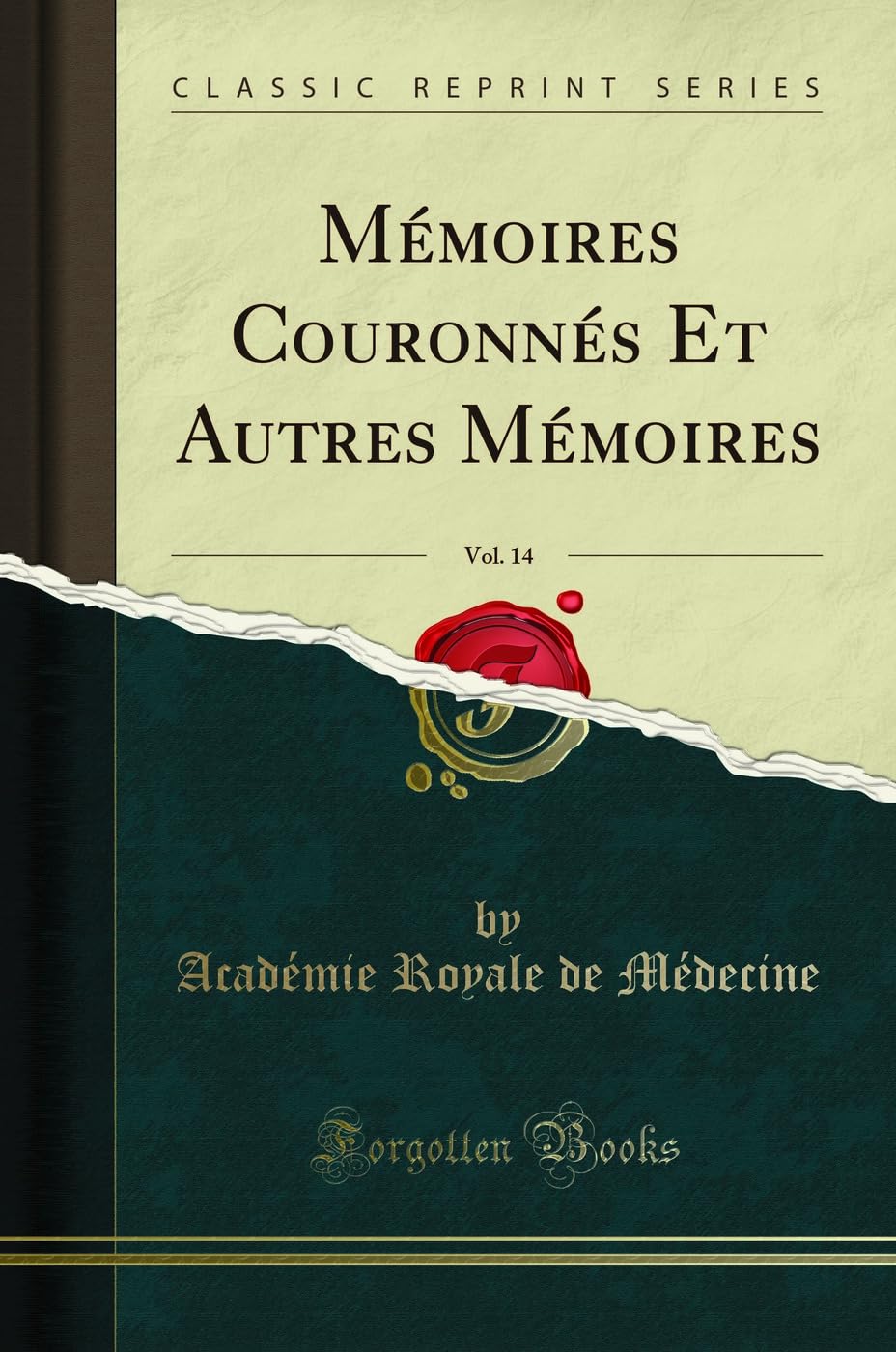 Mémoires Couronnés Et Autres Mémoires, Vol. 14