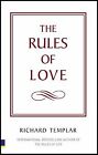 The Rules of Love: a Personal Code for Happier, More Fulfilling Relationships