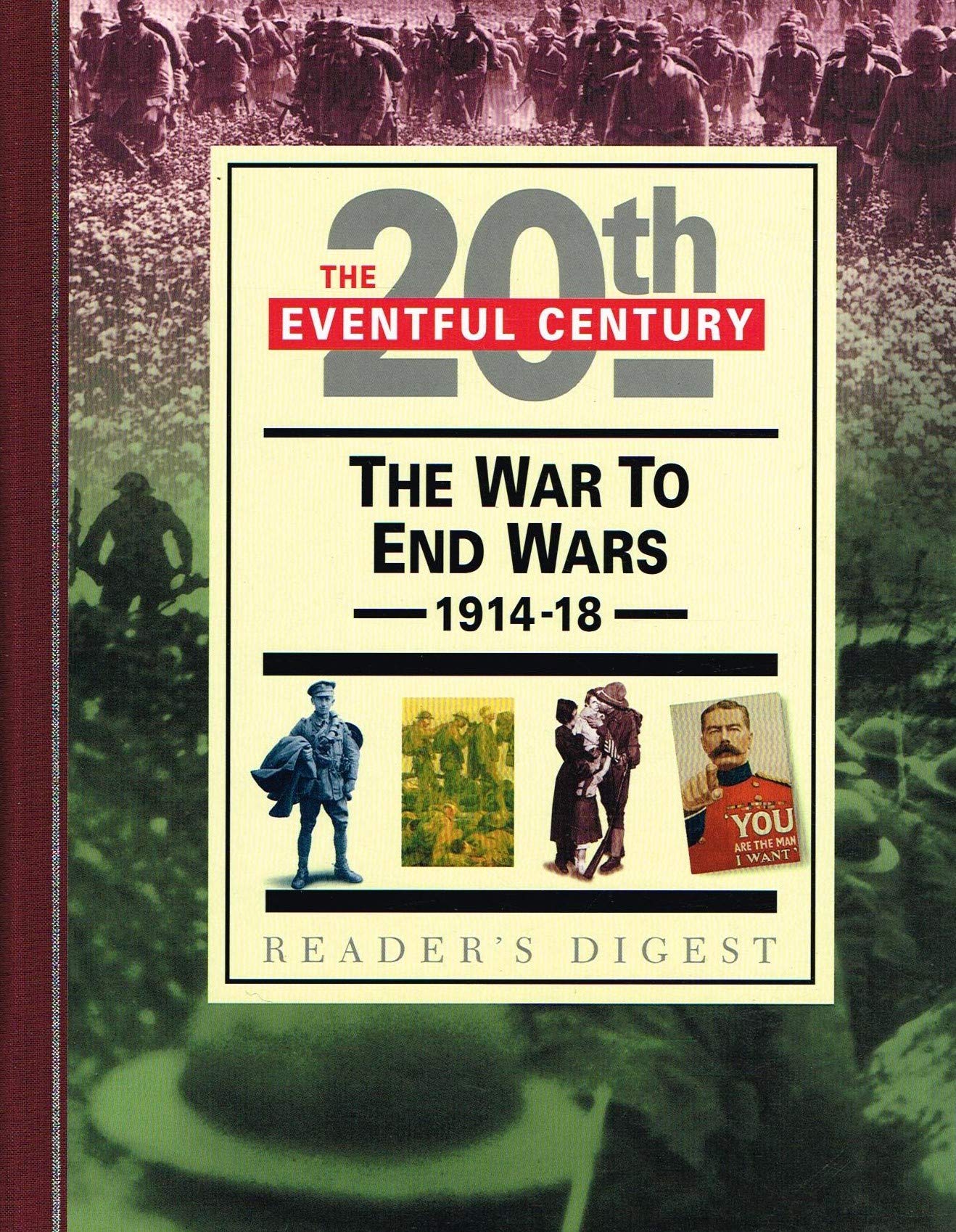 The War to End Wars, 1914-18
