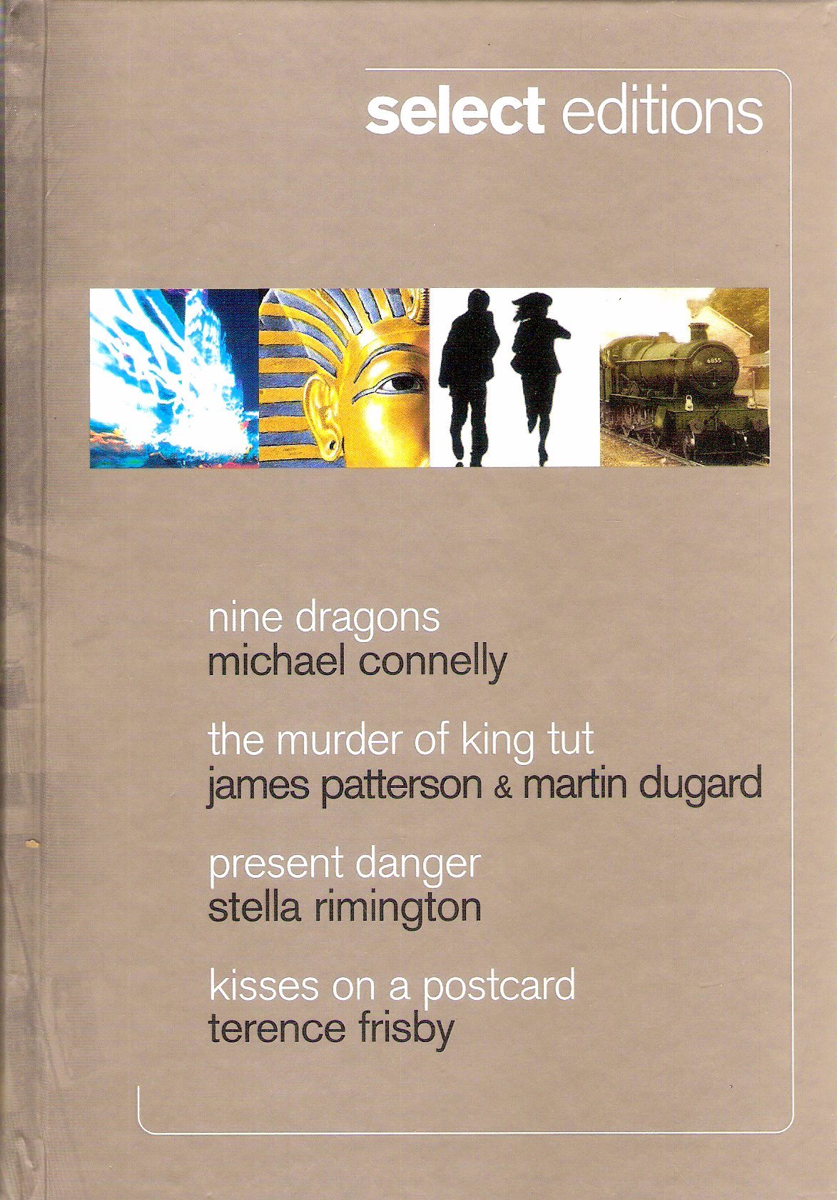 Nine Dragons/The Murder of King Tut/Present Danger/Kisses on a Postcard Readers Digest Select Editions