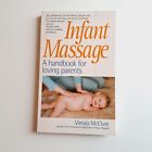 Infant Massage: a Handbook for Loving Parents