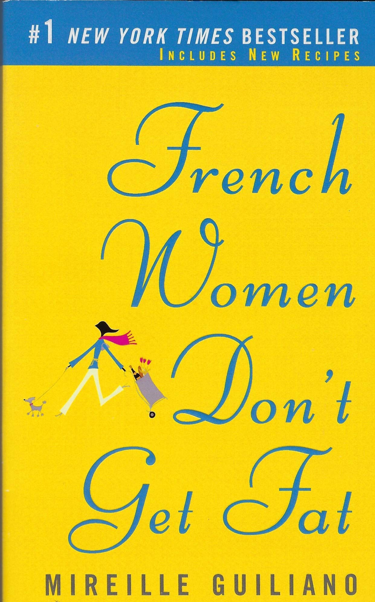 French Women Don't Get Fat: The Secret of Eating for Pleasure