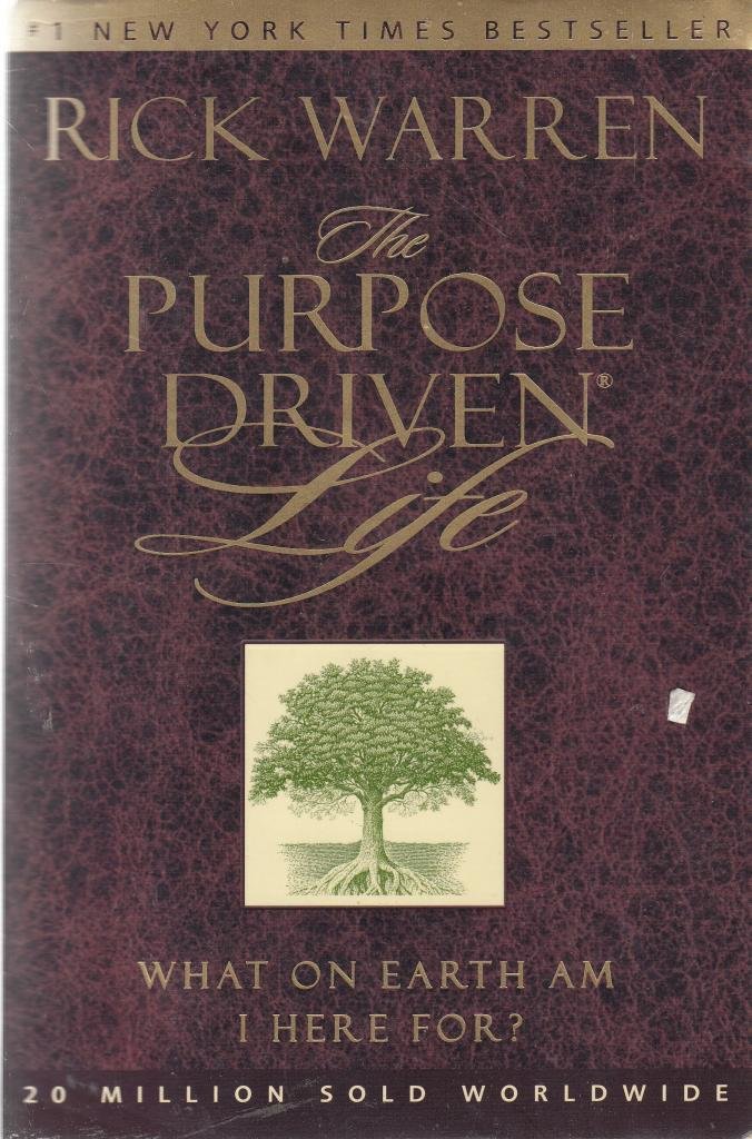 The Purpose Driven Life