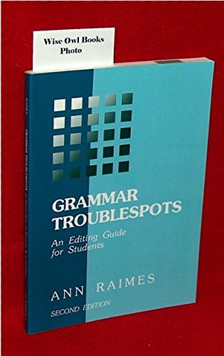 Grammar Troublespots: An Editing Guide for Students
