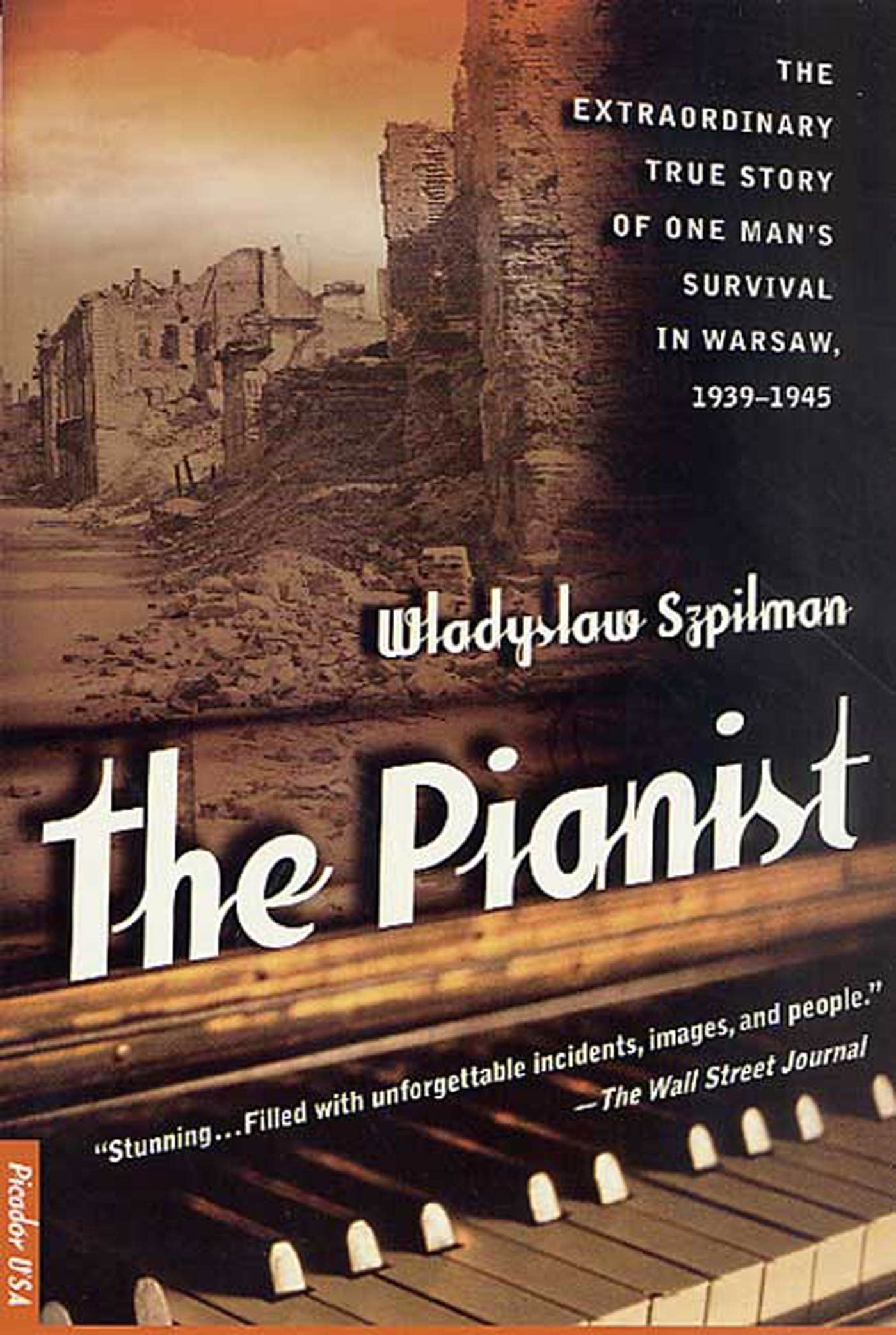 The Pianist: The Extraordinary True Story of One Mans Survival in Warsaw, 1939-1945