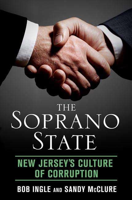 The Soprano State: New Jersey's Culture of Corruption