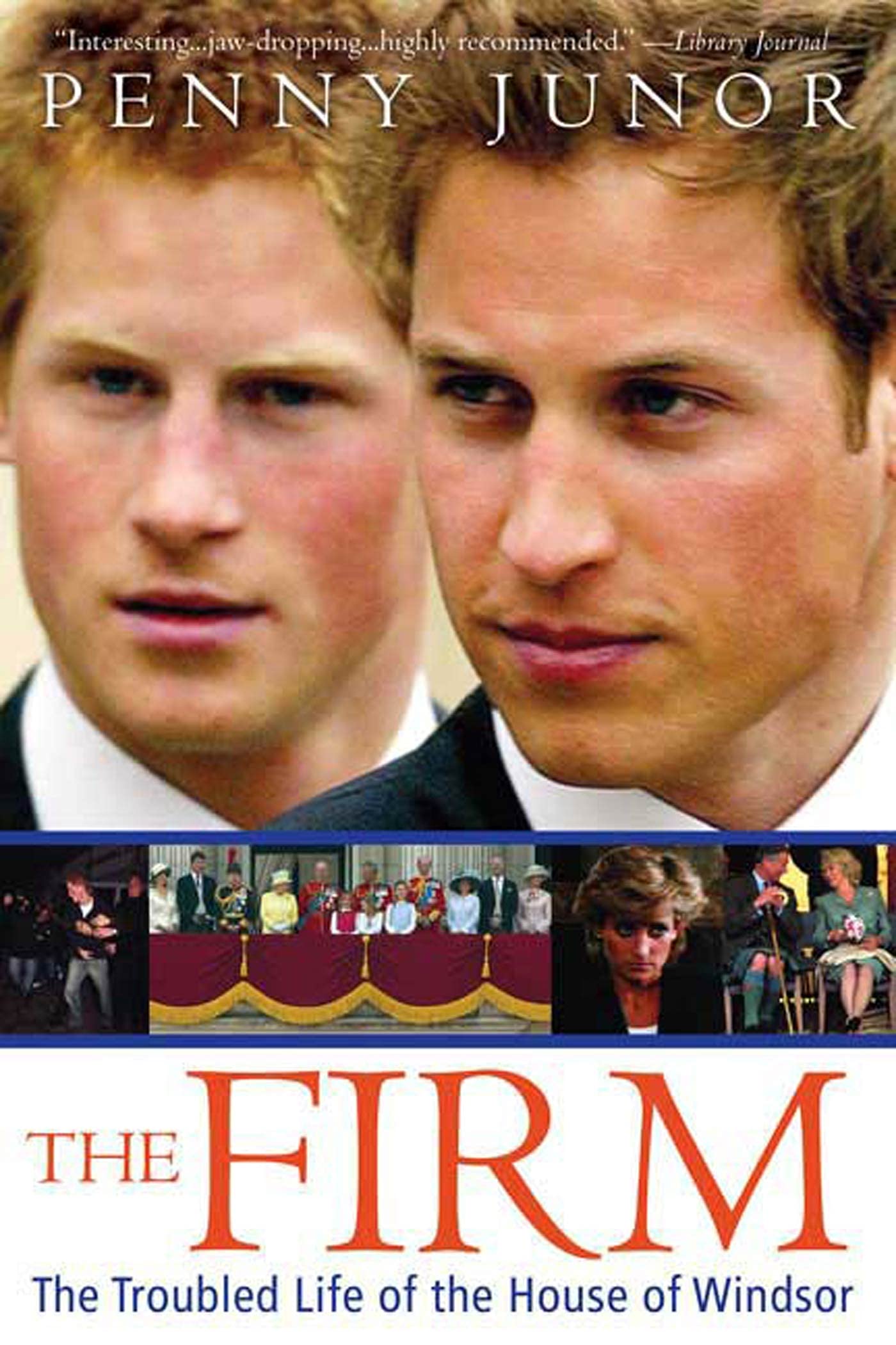 The Firm: The Troubled Life of The House of Windsor