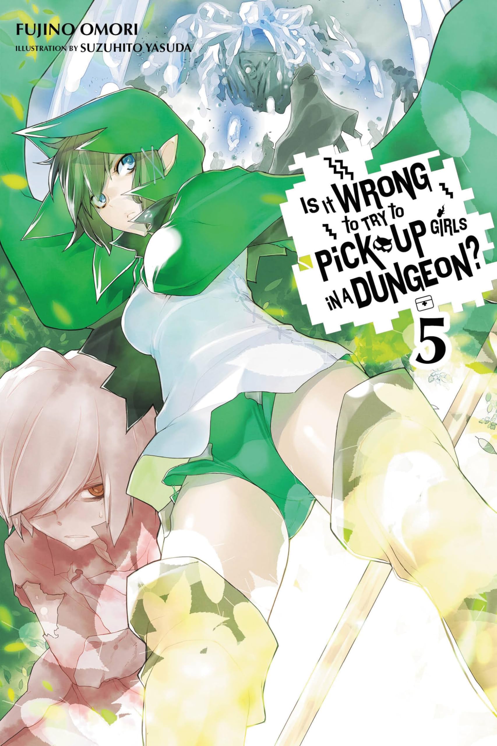 Is It Wrong to Try to Pick up Girls in a Dungeon?, Vol. 5