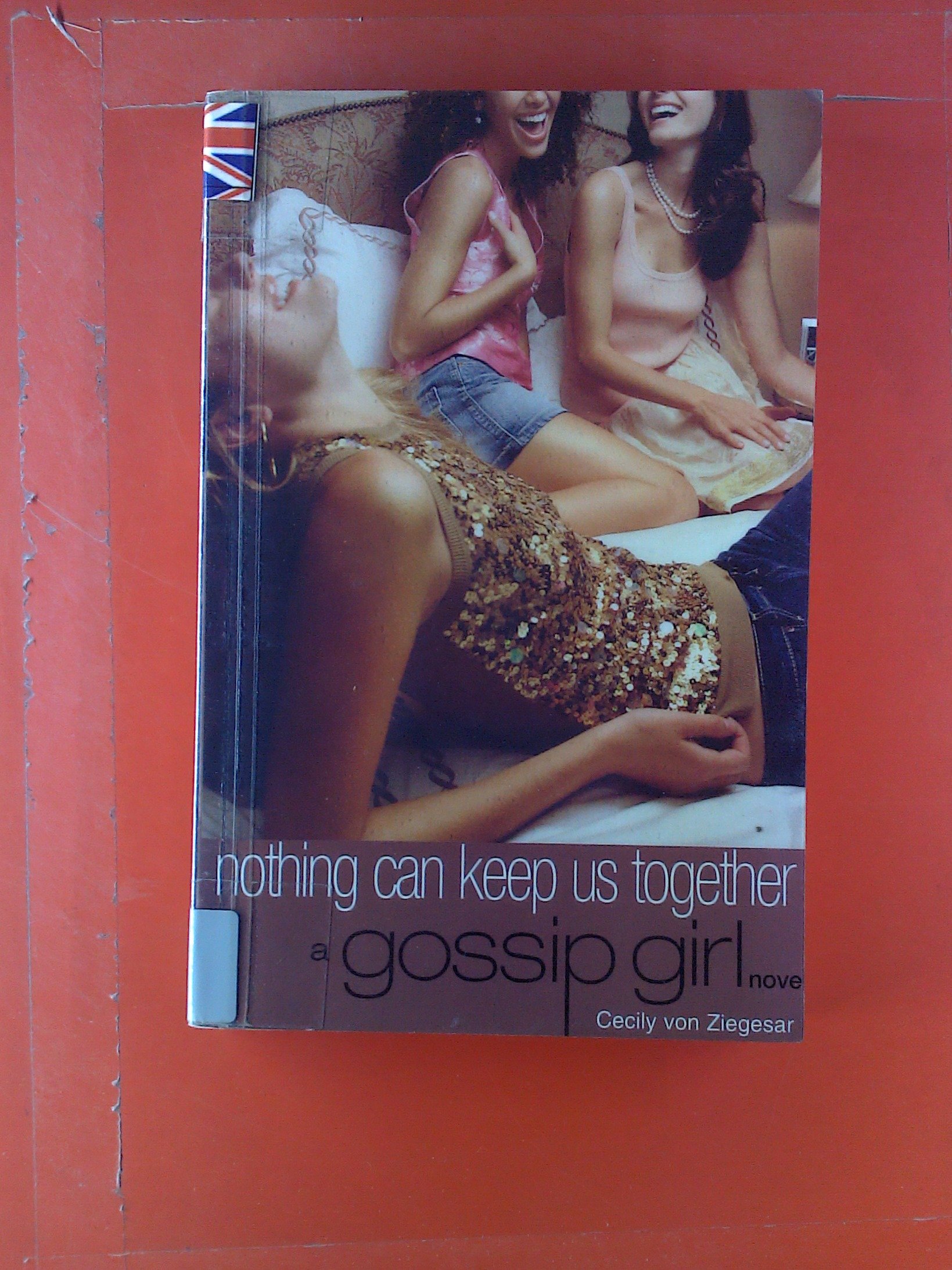 Gossip Girl #8: Nothing Can Keep Us Together: a Gossip Girl Novel