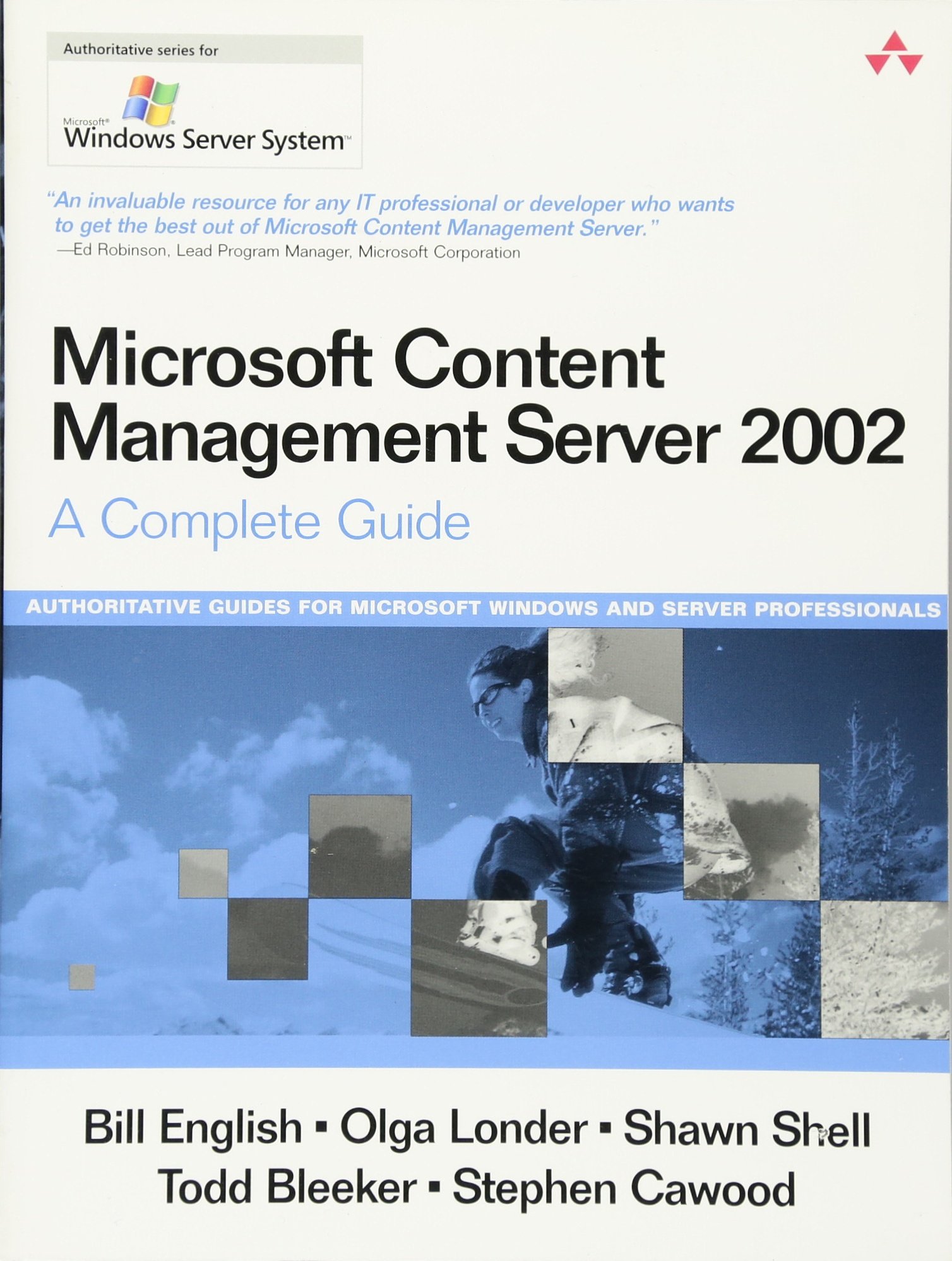 Microsoft Content Management Server 2002: A Complete Guide